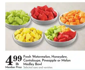 Pavilions Fresh Watermelon, Honeydew, Cantaloupe, Pineapple or Melon Medley Bowl offer