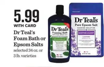 Mariano's Dr Teal's Foam Bath or Epsom Salts offer