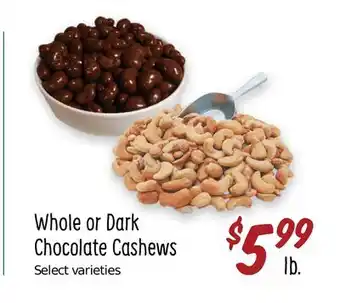 Sprouts Farmers Market Whole or Dark Chocolate Cashews offer