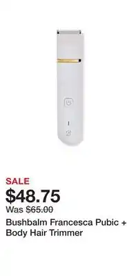 Ulta Beauty Bushbalm Francesca Pubic + Body Hair Trimmer offer