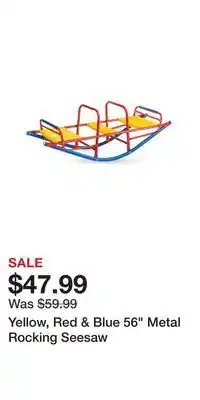 Big Lots Yellow, Red & Blue 56 Metal Rocking Seesaw offer