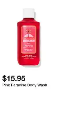 Bath & Body Works Pink Paradise Body Wash offer
