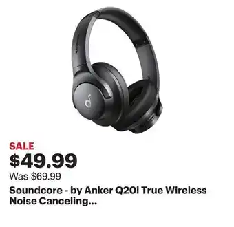 Best Buy Soundcore - by Anker Q20i True Wireless Noise Canceling Over-the-Ear Headphones - Black offer