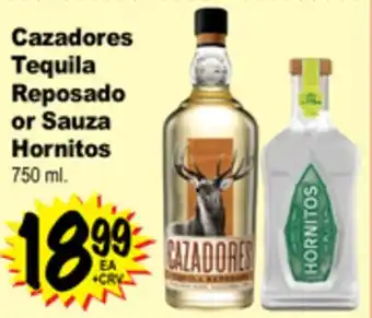 Superior Grocers Cazadores Tequila Reposado or Sauza Hornitos offer