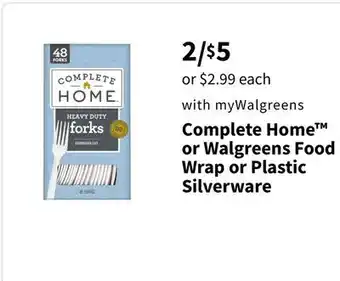 Walgreens Complete Home or Walgreens Food Wrap or Plastic Silverware offer