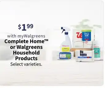 Walgreens Complete Home or Walgreens Household Products offer