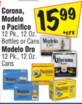 El Super Corona, Modelo o Pacifico 12 Pk., 12 Oz. Bottles or Cans Modelo Oro 12 Pk., 12 Oz. Cans offer