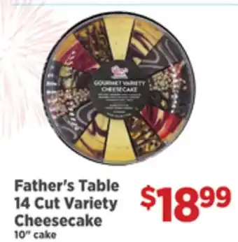 Gordon Food Services Father's Table 14 Cut Variety Cheesecake offer
