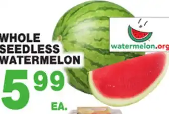 Bravo Supermarkets WHOLE SEEDLESS WATERMELON offer