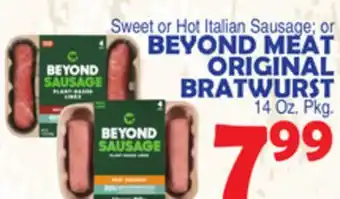 Bravo Supermarkets BEYOND MEAT ORIGINAL BRATWURST offer