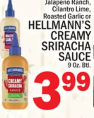 C Town HELLMANN'S CREAMY SRIRACHA SAUCE offer