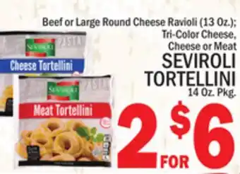 C Town SEVIROLI TORTELLINI 14 Oz. Pkg offer