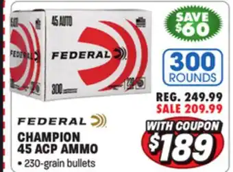 Big 5 Federal Champion 45 ACP 300 Rounds offer