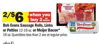 Meijer Bob Evans Sausage Rolls, Links or Patties 12-16 oz. or Meijer Bacon* 16 oz offer