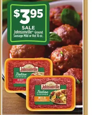 Dollar General Johnsonville Ground Sausage Mild or Hot offer