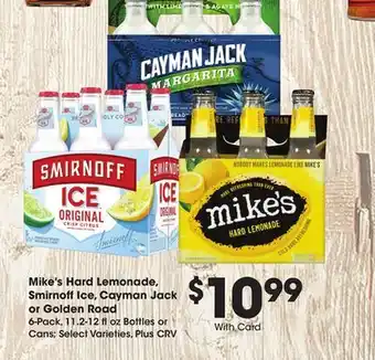 Ralphs Mike's Hard Lemonade, Smirnoff Ice, Cayman Jack or Golden Road offer