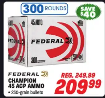 Big 5 Federal Champion 45 ACP 300 Rounds offer