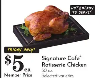 Pavilions Signature Cafe Rotisserie Chicken offer