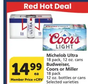 Vons Michelob Ultra 18 pack, 12 oz. cans Budweiser, Coors or Miller 18 pack 12 oz. bottles or cans offer