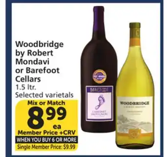 Vons Woodbridge by Robert Mondavi or Barefoot Cellars offer