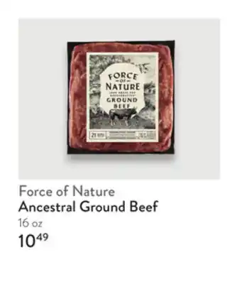 Fresh Thyme Force of Nature Ancestral Ground Beef offer