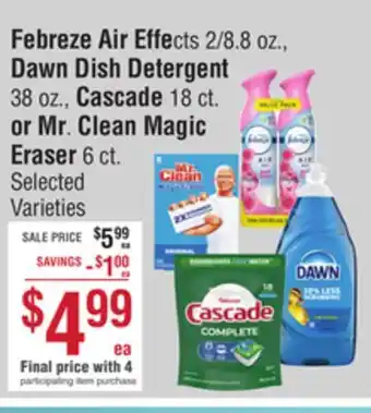 Smart & Final Febreze Air Effects, Dawn Dish Detergent, Cascade or Mr Clean Magic Eraser offer