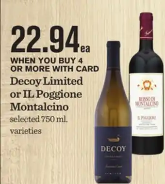 Mariano's Decoy Limited or IL Poggione Montalcino offer