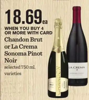 Mariano's Chandon Brut or La Crema Sonoma Pinot Noir offer