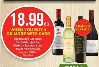 Mariano's Unshackled Cabernet, Santa Margherita, Raeburn Russian River Pinot Noir or Daou offer