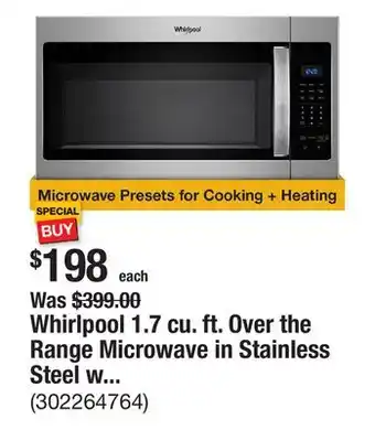 The Home Depot Whirlpool 1.7 cu. ft. Over the Range Microwave in Stainless Steel with Electronic Touch Controls offer