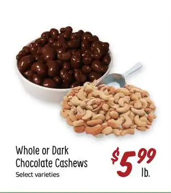 Sprouts Farmers Market Whole or Dark Chocolate Cashews offer