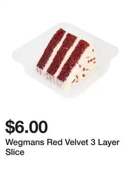 Wegmans Wegmans Red Velvet 3 Layer Slice offer