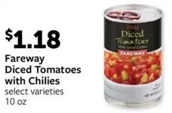 Fareway Fareway Diced Tomatoes with Chilies offer