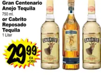 Superior Grocers Gran Centenario Anejo Tequila 750 ml. or Cabrito Reposado Tequila 1 Liter offer