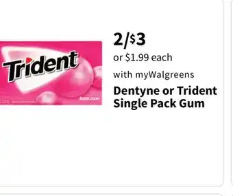 Walgreens Dentyne or Trident Single Pack Gum offer