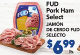 Vallarta Supermarkets FUD Pork Ham Select/JAMÓN DE CERDO FUD SELECTO offer