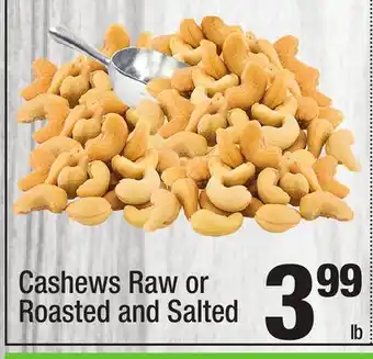 Super King Markets Cashews Raw or Roasted and Salted offer
