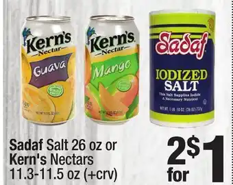 Super King Markets Sadaf Salt 26 oz or Kern's Nectars 11.3-11.5 oz offer