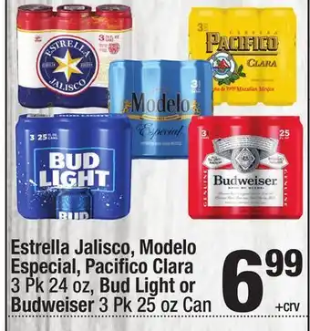 Super King Markets Estrella Jalisco, Modelo Especial, Pacifi co Clara 3 Pk 24 oz, Bud Light or Budweiser 3 Pk 25 oz Can offer