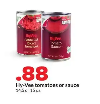 Hy-Vee Hy-Vee tomatoes or sauce offer