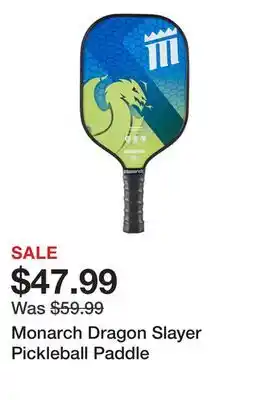 Dick's Sporting Goods Monarch Dragon Slayer Pickleball Paddle offer