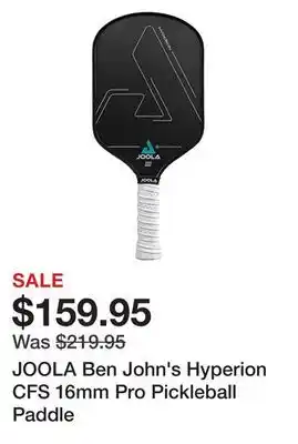 Dick's Sporting Goods JOOLA Ben John's Hyperion CFS 16mm Pro Pickleball Paddle offer