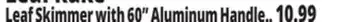 Ocean State Job Lot Leaf Skimmer with 60 Aluminum Handle offer