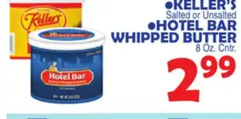 Bravo Supermarkets KELLER'S Salted or Unsalted HOTEL BAR WHIPPED BUTTER 8 Oz. Cntr offer