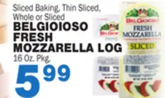 Bravo Supermarkets BELGIOIOSO FRESH MOZZARELLA LOG offer