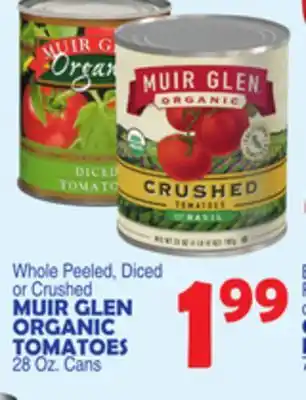 Bravo Supermarkets MUIR GLEN ORGANIC TOMATOES offer
