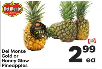 Weis Markets Del Monte Gold or Honey Glow Pineapples offer