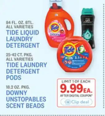 Kings Food Markets 84 FL. OZ. BTL. ALL VARIETIES TIDE LIQUID LAUNDRY DETERGENT, 25-CT. ALL VARIETIES TIDE LAUNDRY DETERGENT PODS, 18.2 OZ. PKG.  offer