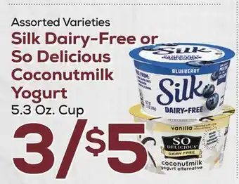 DeCicco & Sons Silk Dairy-Free or So Delicious Coconutmilk Yogurt offer