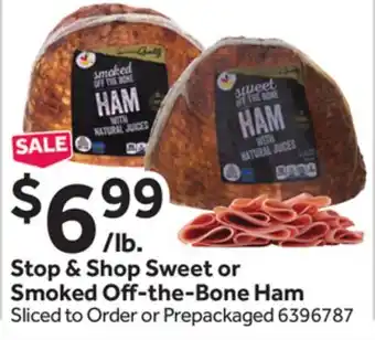 Stop&Shop Stop & Shop Sweet or Smoked O-the-Bone Ham offer